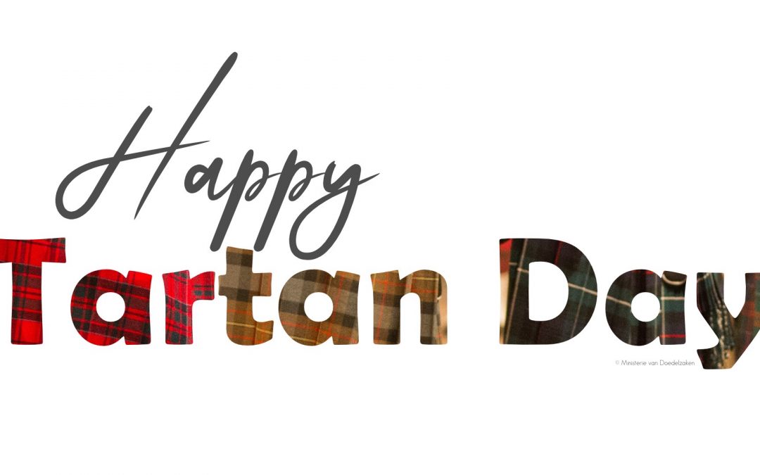 Happy Tartan Day!