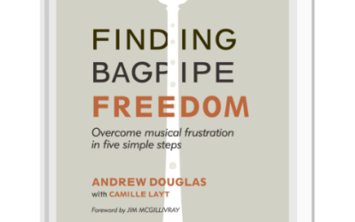 Finding bagpipe freedom – Andrew Douglas
