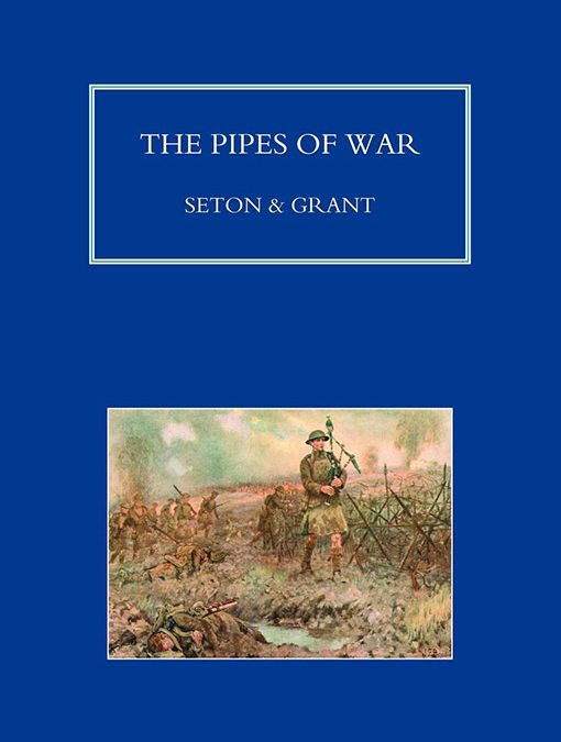 The Pipes of War – Bruce Seton en John Grant